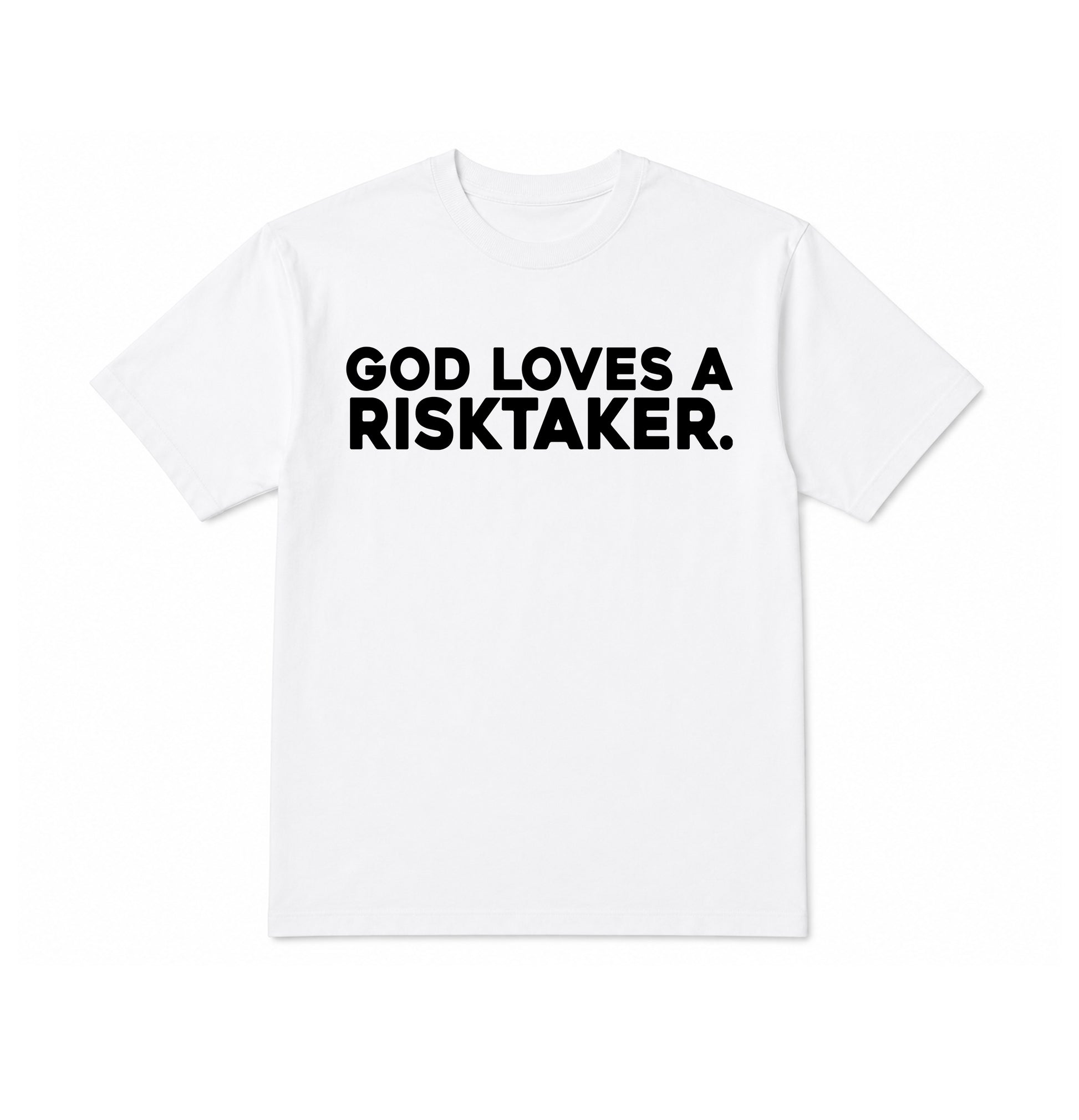 Take Risks 'GOD LOVES A RISKTAKER' Statement T-Shirt