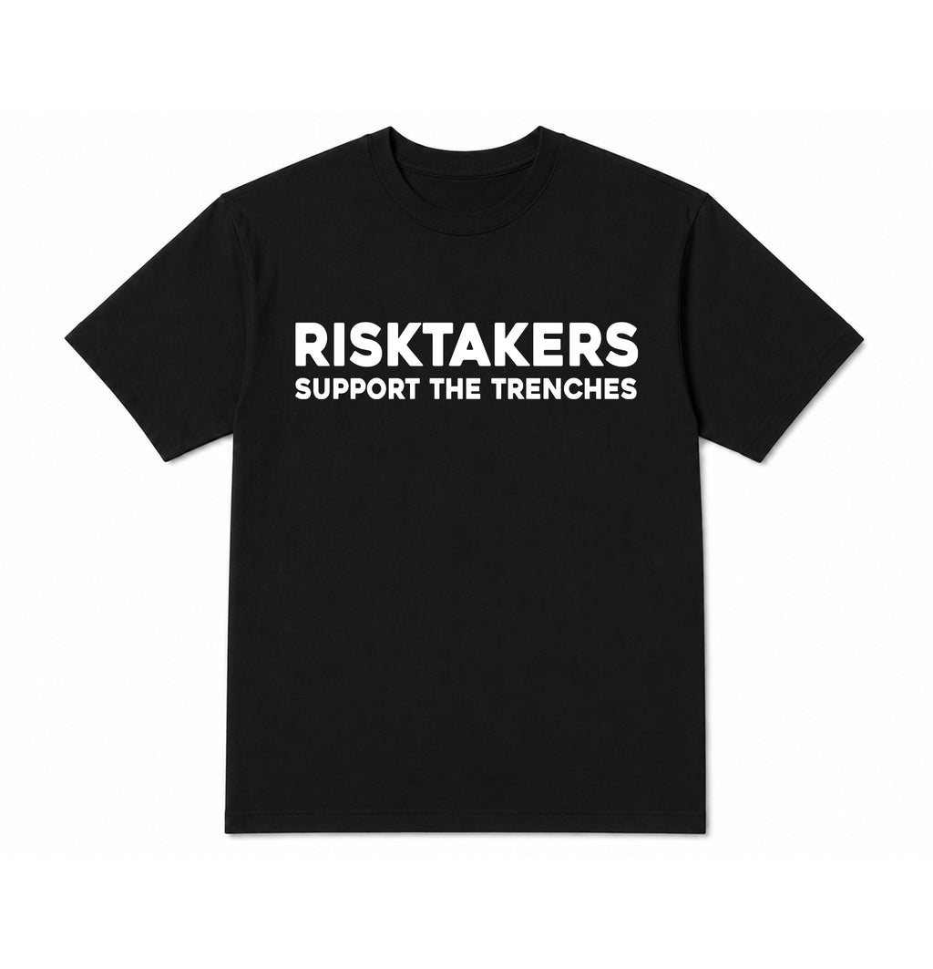 Take Risks 'RISKTAKERS SUPPORT THE TRENCHES' Statement T-Shirt