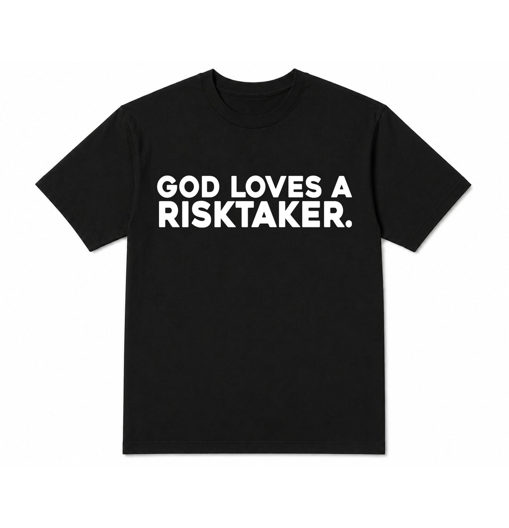 Take Risks 'GOD LOVES A RISKTAKER' Statement T-Shirt
