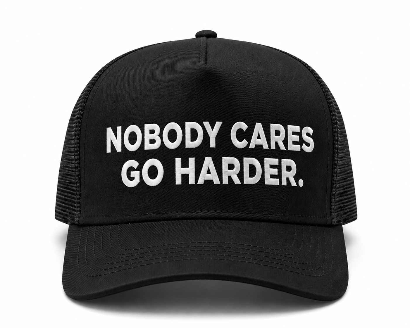 Take Risks 'NOBODY CARES GO HARDER' Statement Cap