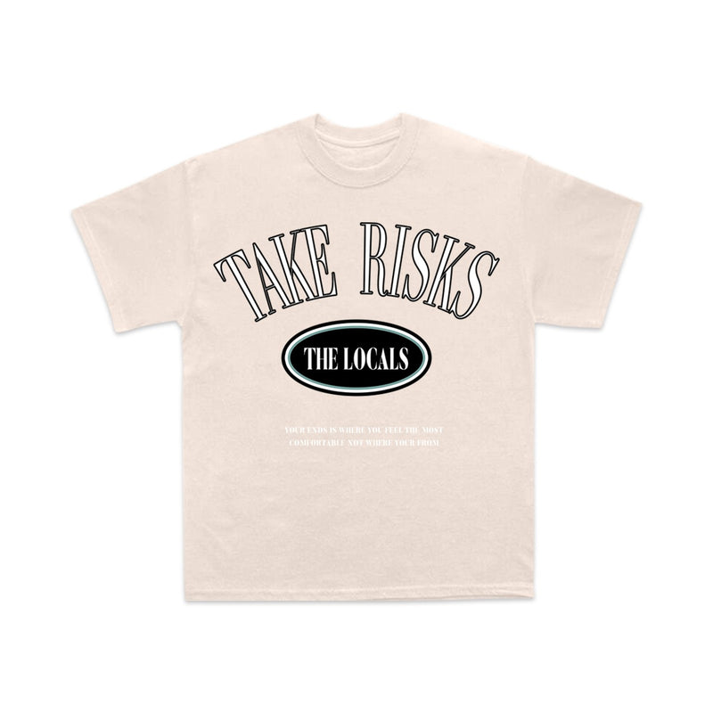 Take Risks Locals Tshirt (Cream)