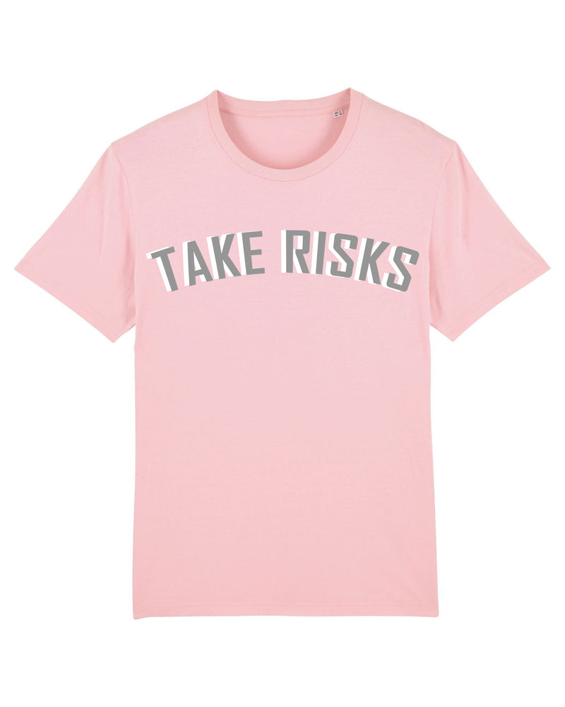 Take Risks Pink/Grey Statement T-Shirt